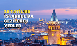 Yarıyıl Tatili'nde İstanbulda Gezilecek Yerler?