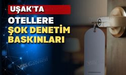 Otel yangının ardından Uşak’ta otellere sıkı denetim