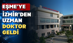 Eşme’ye yeni doktor atandı