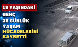 Uşak'ın 100 kilometre ötesinde kaza yapan genç yaşam savaşını kaybetti