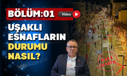 Uşak esnafı ne durumda?