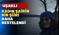 Uşaklı şairin şiirleri anında beste oluyor