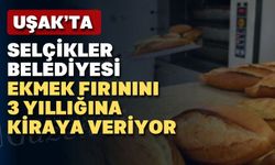 Uşak’ta belediyeden kiralık ekmek fırını