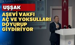 Uşşak Aşevi Yardım Kültür ve Hizmet Vakfı yeni binasında tanıtım yaptı