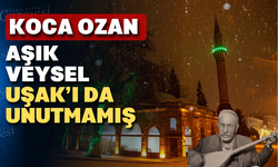 Âşık Veysel’in içerisinde “Uşak” adı geçen şiiri