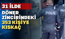 Uşak’taki döner zincirine FETÖ operasyonu