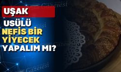 Uşaklılar kahvaltıda en çok bu yiyeceği sever