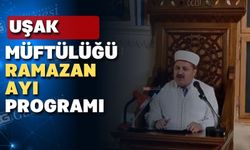 Uşak Müftüsü Burhan Çakır; ‘İyilik Ayı Ramazan’ı kutladı