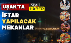 Uşak’ta dışarıda iftar yemeği kaç TL