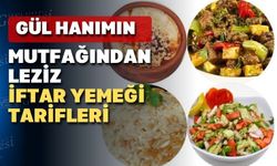 Gül Hanım yine ağzınıza layık bir iftar menüsü hazırladı