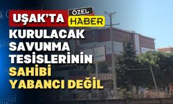 Uşak bu tesislerin zarar verip vermeyeceğini çok konuşacak