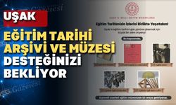 Uşak Eğitim tarihi için büyük bir adım atılıyor