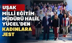 Uşak Milli Eğitim Müdürü Kadınlar Günü’nü kutladı