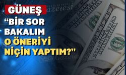 Uşak Vekili Güneş o önerisini vatandaşın selameti için yapmış