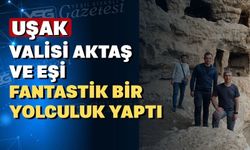 Uşak Valisi Dr. Naci Aktaş Kırlangıç Mağarasında