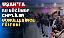 CHP Uşak Milletvekili Karaoba bu düğünde kurtlarını döktü