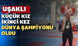 Uşaklı küçük kız Dünya Şampiyonu oldu