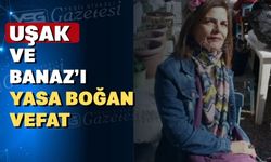 Banazlı Güzin Öğretmen Uşak’ı yasa boğdu