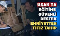 Uşak’ta Okul Çevrelerinde Sıkı Denetim