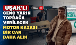 Uşaklı Genç Denizli Yolunda Hayatını Kaybetti