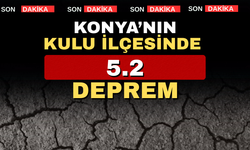 Konya’da 5.2 şiddetinde deprem meydana geldi