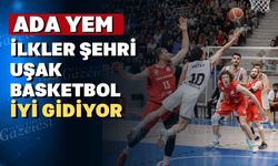 Ada Yem Uşak Basketbol 1. Lig kapısını araladı