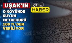 Uşak köyleri olası kuraklığa karşı ilginç tedbirler alıyor