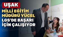 Uşak Milli Eğitim Müdürlüğü LGS için seferber oldu