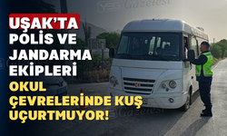 Uşak'ta Okul Çevrelerinde Denetim: Binlerce Kişi Sorgulandı