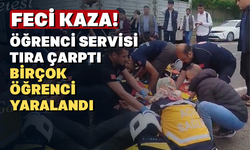 Öğrenci servisi tıra çarptı: 6 yaralı