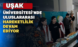 Uşak Üniversitesi’nde 6. Uluslararası Hafta Buluşmaları Başladı