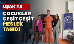 Uşaklı gençler farklı meslek gruplarıyla tanıştı