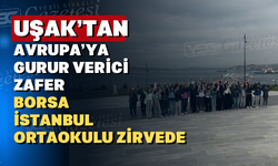 Uşak Borsa İstanbul Ortaokulu’ndan Uluslararası Başarı