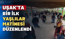 Uşak Üniversitesi Öğrencilerinden Anlamlı Proje: Yaşlılar Matinesi ile Dolu Dolu Bir Gün