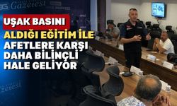 AFAD Uşak Müdürlüğünden basına afet farkındalık eğitimi