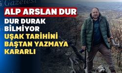 Alp Arslan Dur Uşak tarihine ışık tutmaya devam diyor