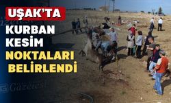 Uşak’ta 10 noktada kurban kesim alanı