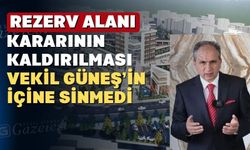 Güneş; “Rezerv alanı kaldırılmasaydı Başkan Yalım mağduru oynayacaktı”