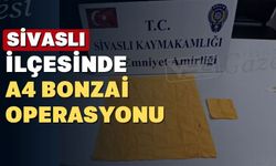 Uşak’ın Sivaslı ilçesinde bonzai operasyonu
