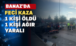 Uşak Banaz’da Feci Kaza  1 Ölü 1 Yaralı