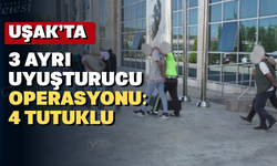 Uşak’ta 4 zehir taciri tutuklandı
