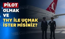 THY Yetiştirilmek üzere II. Pilot Aday Adayı arıyor