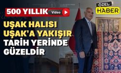 500 yıllık Uşak Halısı Uşak’ta sergilenmelidir