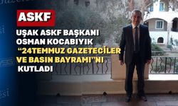 Uşak ASKF Başkanı Kocabıyık’tan “Basın Bayramı Kutlaması”