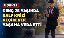 Uşaklı  genç kalbine yenik düştü