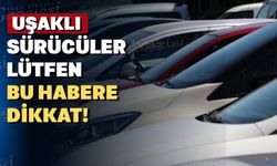 Uşaklı sürücüler bu işlemi daha yapmadınız mı?