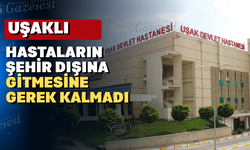 Uşak Eğitim ve Araştırma Hastanesi’nde bu operasyon artık yapılıyor