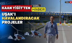 “Uşak Havacılık A.Ş.’yi kuralım gökyüzünde de yangında da söz sahibi olalım”