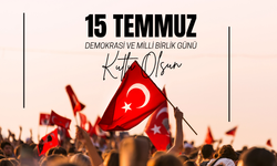 15 Temmuz Demokrasi Ve Milli Birlik Günü Kutlu Olsun