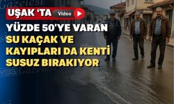 Uşak’ın siyasetçileri; patlak su borularına çare bulun